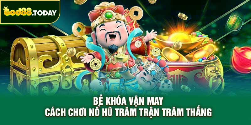 cách chơi nổ hũ